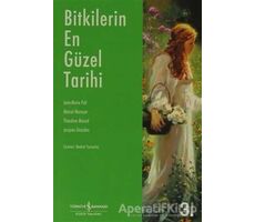 Bitkilerin En Güzel Tarihi - Theodore Monod - İş Bankası Kültür Yayınları