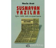 Susmayan Yazılar - Necla Arat - Say Yayınları