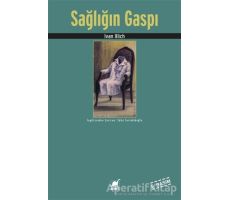 Sağlığın Gaspı - Ivan Illich - Ayrıntı Yayınları