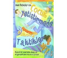 Anne Babalar için Çocuk Yetiştirmede Psikolojik Taktikler - Perry W. Buffington - Yakamoz Yayınevi