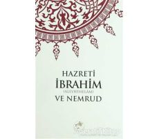 Hazreti İbrahim (a.s) ve Nemrud - Kolektif - Fazilet Neşriyat