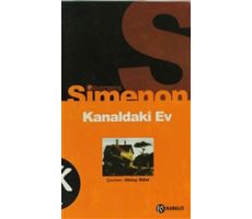 Kanaldaki Ev - Georges Simenon - Kabalcı Yayınevi