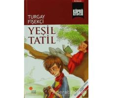 Yeşil Tatil - Turgay Fişekçi - Günışığı Kitaplığı