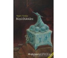 Büyü Dükkanı - Yeşim Türköz - Epsilon Yayınevi