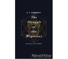 The Struggle of The Magicians - G. I. Gurdjieff - Gece Kitaplığı