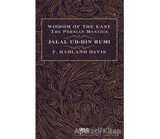 Wisdom of The East The Persian Mystics - Jalal Ud-Din Rumi - F. Hadland Davis - Gece Kitaplığı