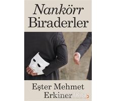 Nankörr Biraderler - Eşter Mehmet Erkiner - Cinius Yayınları