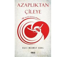 Azaplıktan Çileye - Hacı Mehmet Erol - Gece Kitaplığı