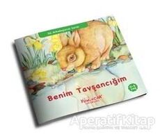 Benim Tavşancığım - İlk Arkadaşlarım Serisi - Kolektif - Yumurcak Yayınları