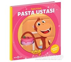 Pasta Ustası - Kukuli Öykü Kitabı - Volkan Yaveroğlu - Beta Kids