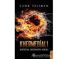 Khermedialı Kristal Bedenin Sırrı - Cenk Telimen - Dorlion Yayınları