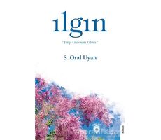 Ilgın - S. Oral Uyan - Dorlion Yayınları