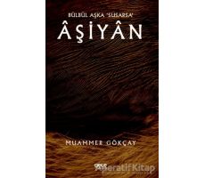 Bülbül Aşka ‘Susarsa’ Aşiyan - Muammer Gökçay - Gece Kitaplığı