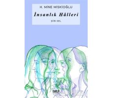 İnsanlık Halleri - H. Mine Miskioğlu - Gece Kitaplığı