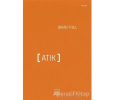 Atık - Brian Thill - İthaki Yayınları