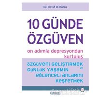 10 Günde Özgüven - On Adımla Depresyondan Kurtuluş - David D. Burns - Psikonet Yayınları