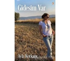 Gidesim Var - Ayla Korkanç - Cinius Yayınları