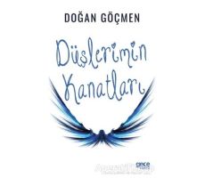 Düşlerimin Kanatları - Doğan Göçmen - Gece Kitaplığı