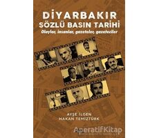 Diyarbakır Sözlü Basın Tarihi - Ayşe İlgen - Gece Kitaplığı