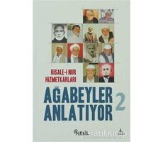 Ağabeyler Anlatıyor 2 - Ömer Özcan - Nesil Yayınları