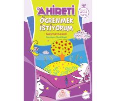 Hikayelerle Ahiret İnancı - Süleyman Karacelil - Nesil Çocuk Yayınları