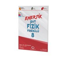 AYT Enerjik Fizik Fasikülü - 8 Karaağaç Yayınları