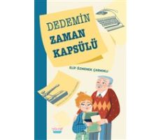 Dedemin Zaman Kapsülü - Elif Özmenek Çarmıklı - Turta Kitap