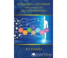 Homeopati ve Fitoterapi Tıbbi Kenevir Özel CBD (Cannabidiol) - Ali Elmalı - Parana Yayınları