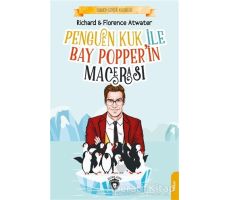 Penguen Kuk ile Bay Popper’in Macerası - Richard ve Florence Atwater - Dorlion Yayınları