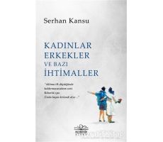 Kadınlar Erkekler ve Bazı İhtimaller - Serhan Kansu - Nemesis Kitap