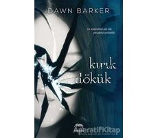 Kırık Dökük - Dawn Barker - Yabancı Yayınları