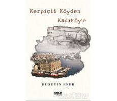 Kerpiçli Köyden Kadıköy’e (Renkli Baskı) - Hüseyin Eker - Gece Kitaplığı