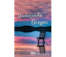 Dudağımda Gözyaşı - İ. Hakkı Gülbahar - Gece Kitaplığı