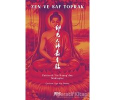 Zen ve Saf Toprak - Patriarch Yin Kuang - Gece Kitaplığı