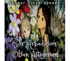 Bir Arkadaşım Olsun İstiyorum - Mehmet Çınar Dündar - Cinius Yayınları