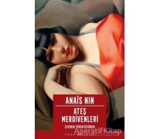 Ateş Merdivenleri - Anais Nin - İthaki Yayınları