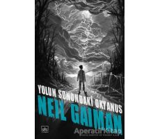 Yolun Sonundaki Okyanus - Neil Gaiman - İthaki Yayınları