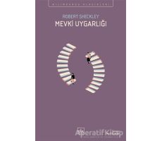 Mevki Uygarlığı - Robert Sheckley - İthaki Yayınları