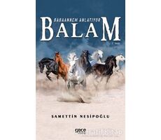 Babaannem Anlatıyor Balam - Samettin Nesipoğlu - Gece Kitaplığı