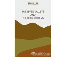 The Seven Valleys and The Four Valleys - Bahaullah - Gece Kitaplığı