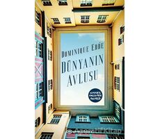 Dünyanın Avlusu - Dominique Edde - Epsilon Yayınevi