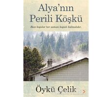 Alya’nın Perili Köşkü - Öykü Çelik - Cinius Yayınları