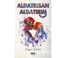 Aldatırsan Aldatırım - Nigar Kaya - Gece Kitaplığı