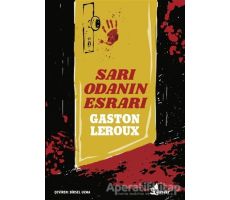 Sarı Odanın Esrarı - Gaston Leroux - Çınar Yayınları