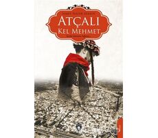 Atçalı Kel Mehmet - İsmet Nadir Atasoy - Dorlion Yayınları