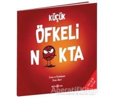 Küçük Öfkeli Nokta - Diane Alber - Beta Kids