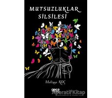 Mutsuzluklar Silsilesi - Melissa Koç - Gece Kitaplığı