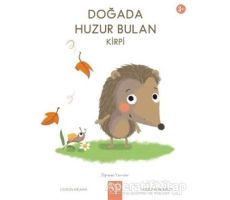 Doğada Huzur Bulan Kirpi - Louison Nielman - 1001 Çiçek Kitaplar