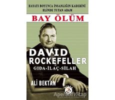 David Rockefeller - Ali Bektan - Bilge Karınca Yayınları