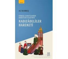 Kadızadeliler Hareketi - Ali Durmuş - Ketebe Yayınları